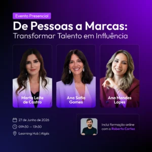 De Pessoas a Marcas: Transformar Talento em Influência