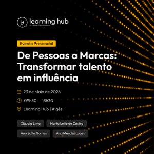 De Pessoas a Marcas: Transformar Talento em Influência
